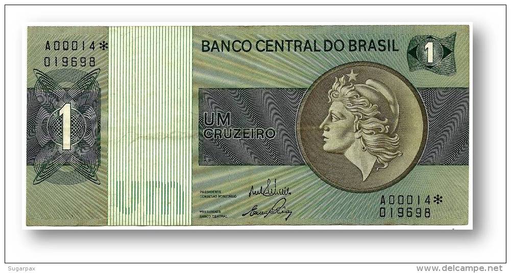 BRASIL - 1 CRUZEIRO - ND ( 1970 -72 ) - P 191 - REPLACEMENT - Serie 14* - Sign. 17 - Prefix A - LIBERTY - Brésil