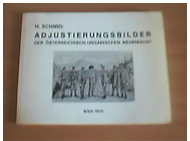 Adjustierungsbilder Der österreichisch-ungarischen Armee - Other & Unclassified