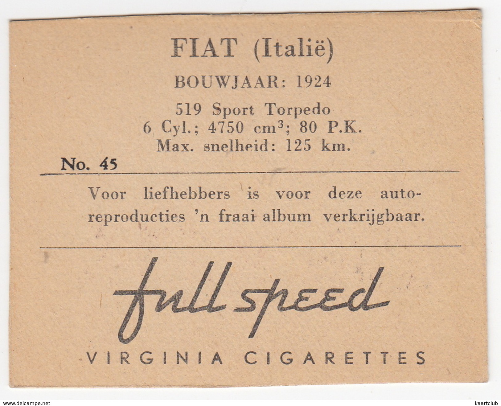 Chromo Cigarettes : Virginia 'Full Speed' - FIAT 519 Sport Torpedo , Bj. 1924 - (Italië) -No. 45- (2 Scans) - Andere Merken