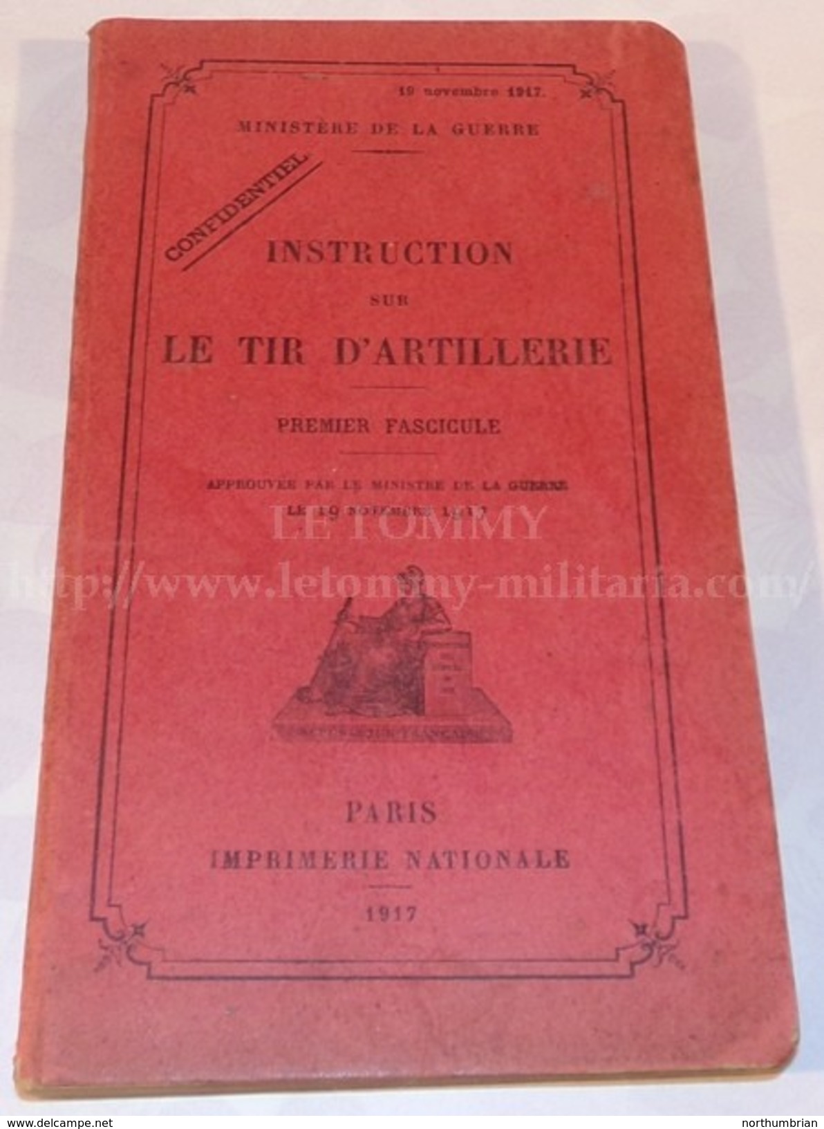 Manuel D&rsquo;instruction Sur Le Tir D&rsquo;artillerie (Premier Fascicule) 19 Novembre 1917 Français WW1 14 18 - 1914-18