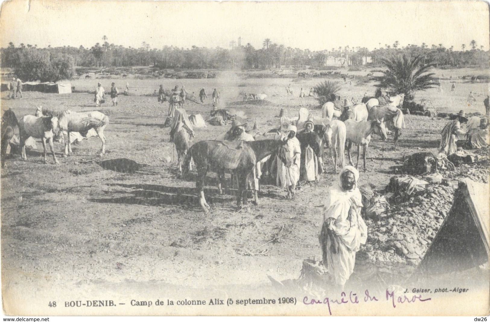 Colonne Du Haut-Guir: Bou-Denib - Camp De La Colonne Alix: 5 Septembre 1908 - Edition J. Geiser, Carte Non Circulée - Other Wars