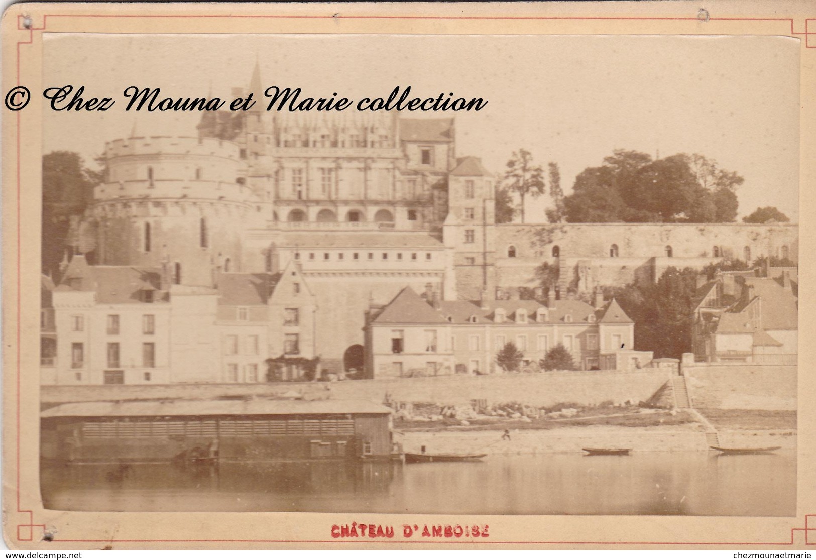 AMBOISE 1896 XIX - VUE SUR LE CHATEAU ET LE QUAI - INDRE ET LOIRE - PHOTO SUR SUPPORT CARTONNE 16.5 X 11 CM - Anciennes (Av. 1900)