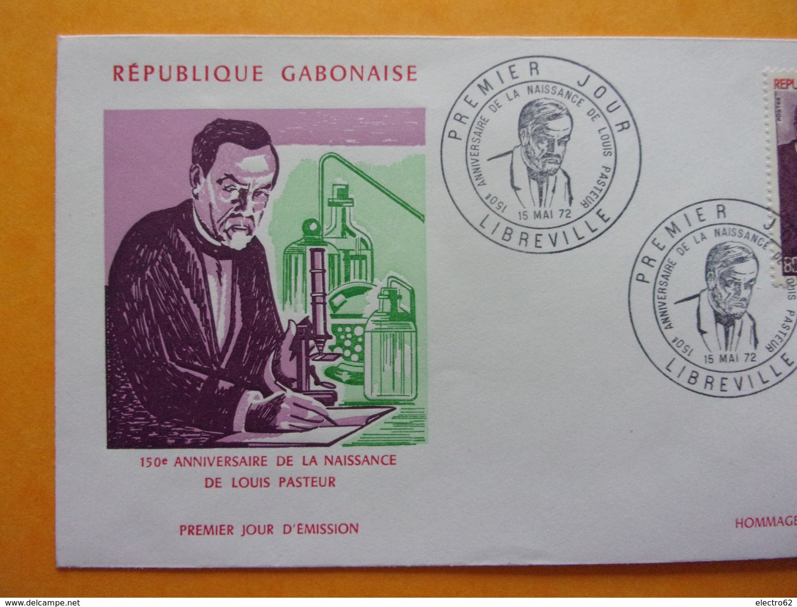 FDC République Gabonnaise Louis Pasteur Libreville 15 Mai 72 Microscope - Médecine