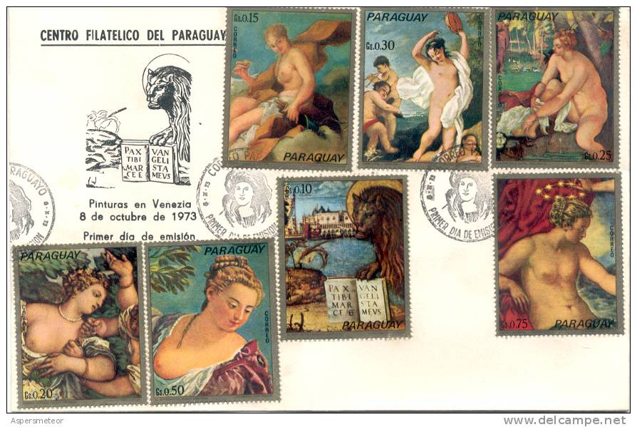 PINTURAS EN VENECIA FDC PARAGUAY OCTUBRE DE 1973 TBE SOBRE DESNUDOS NUDE NUDO NU NUS NUDE NACKT - Museos