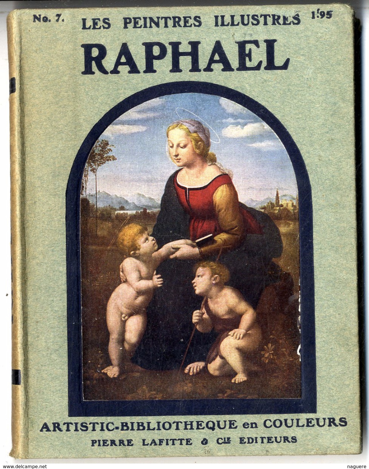 LOS GRANDES PINTORES  RAPHAEL  HISPANO AMERICA  N° 7   80 PAGES BELLES ILLUSTRATIONS PRESENTES - Geschiedenis & Kunst