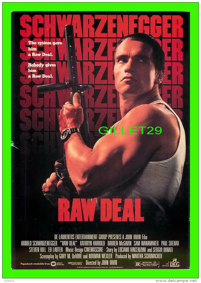 AFFICHES DE FILM - "RAW DEAL" - ARTISTE, ARNOLD SCHWARZENEGGER  - ÉDITIONS, HUMOUR À LA CARTE - - Affiches Sur Carte