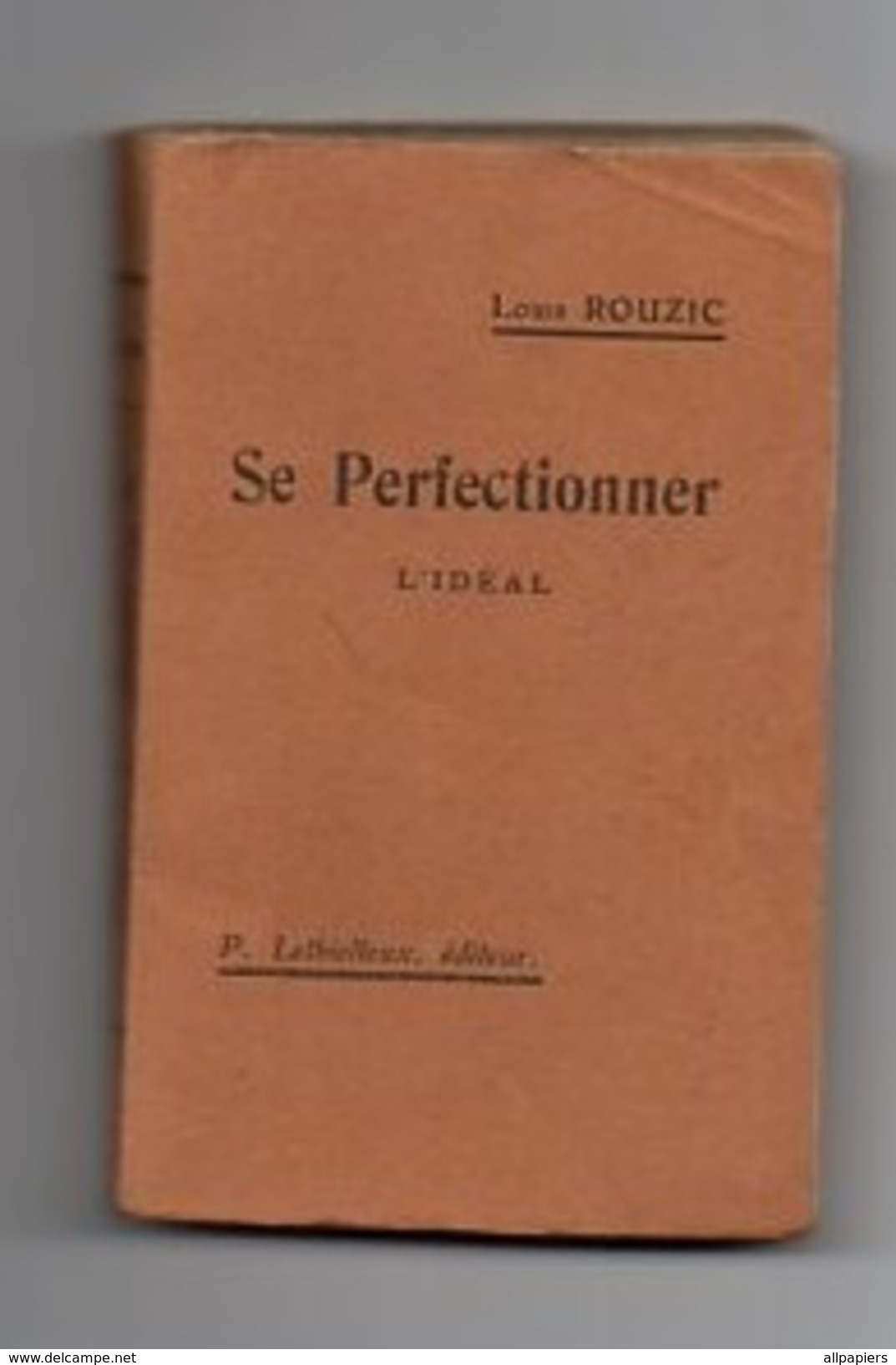 Se Perfectionner L'idéal Par Louis Rouzic De 1910 - Religion