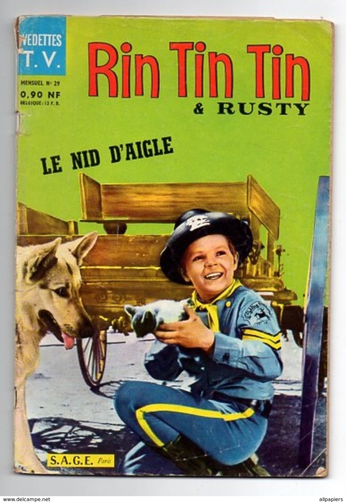 Rintintin & Rusty Mensuel N°29 Le Nid D'aigle - Biggles Contre Le Dr Zanchu - Tom Tex Et Pinto De 1962 - Sagédition