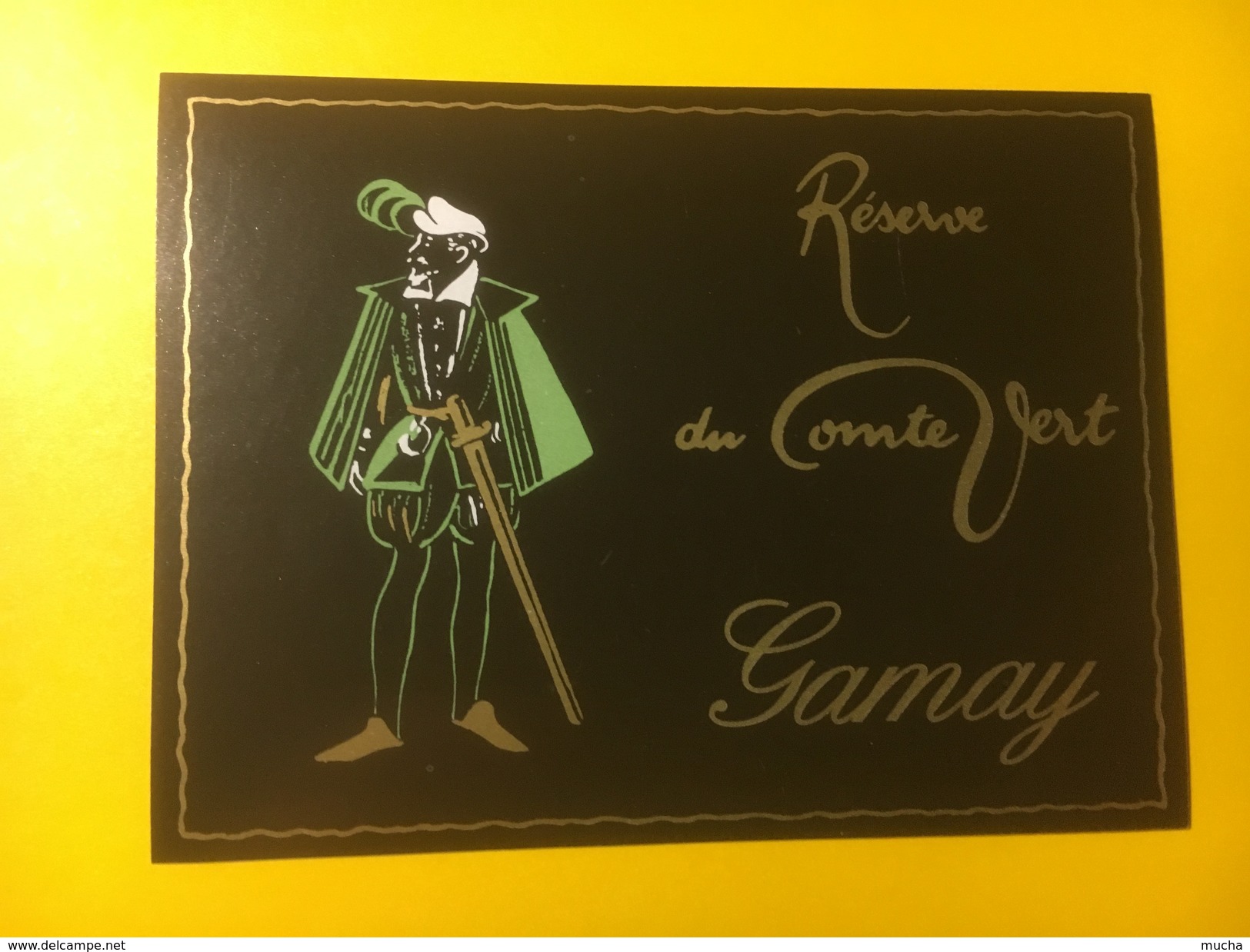 3113 -  Réserve Du Comte Vert Gamay  Situation Et Vigneron Inconnus - Autres & Non Classés