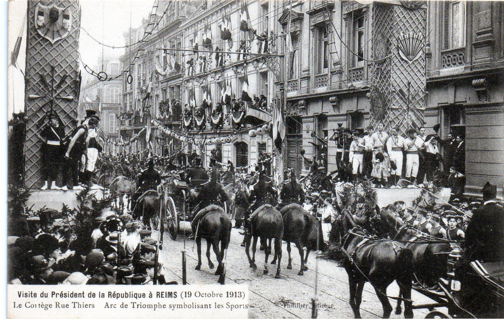 -E-   Visite Du Président De La République à REIMS (19 Octobre 1913) / Cortège Rue Thiers Arc Des Sports - Reims