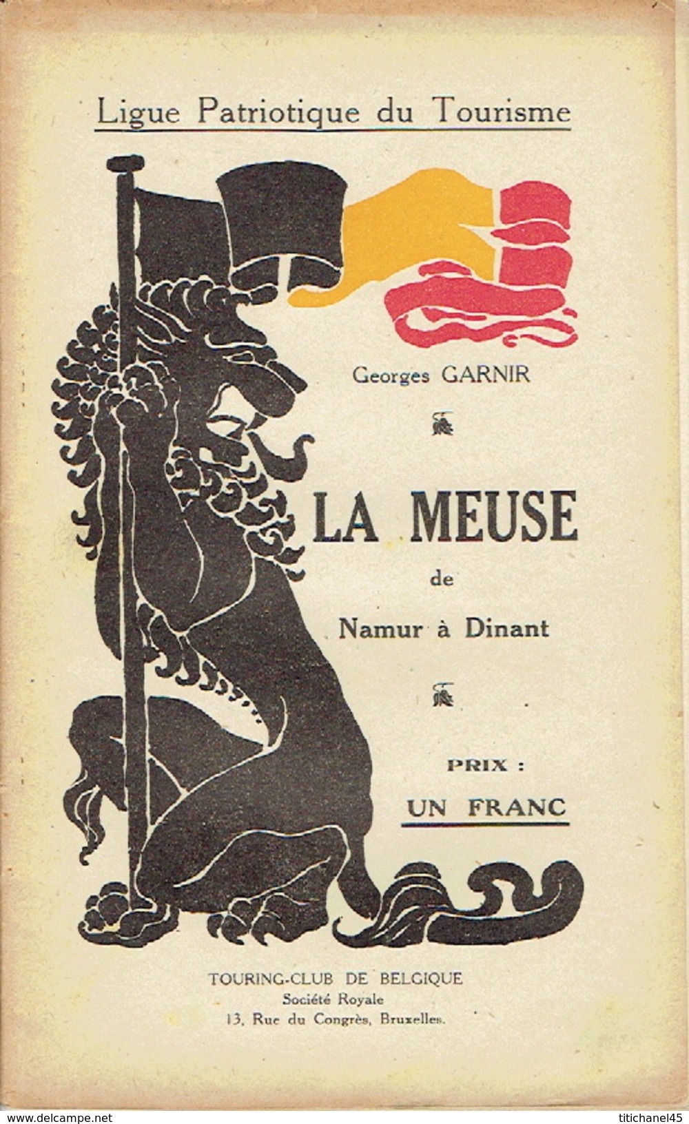 Ligue Patriotique Du Tourisme (vers 1920) LA MEUSE De NAMUR à DINANT Par Georges GARNIR - België