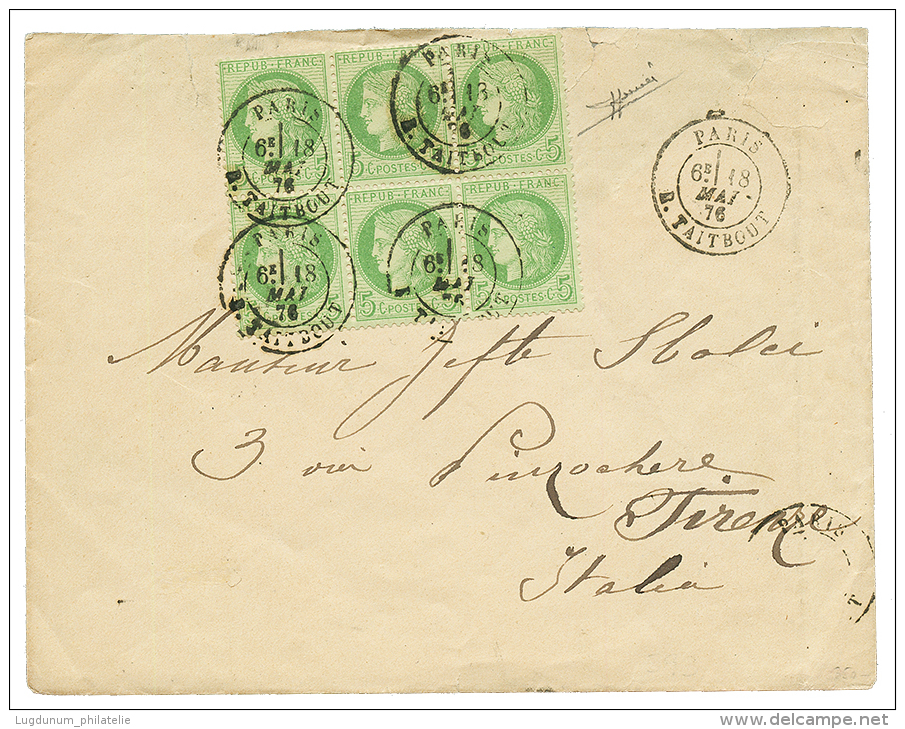 1876 Bloc De 6 Du 5c CERES Obl. PARIS R. TAIBOUT Sur Enveloppe Pour L' ITALIE. Bloc Tr&eacute;s Rare Sur Lettre. TTB. - Altri & Non Classificati