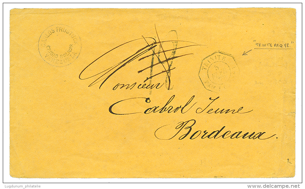 TRINIDAD : 1873 Rare Cachet TRINITE PAQ FR N&deg;1 + Taxe 12 Biff&eacute;e Sur Enveloppe De CIUDAD BOLIVAR( VENEZUELA ) - Autres & Non Classés
