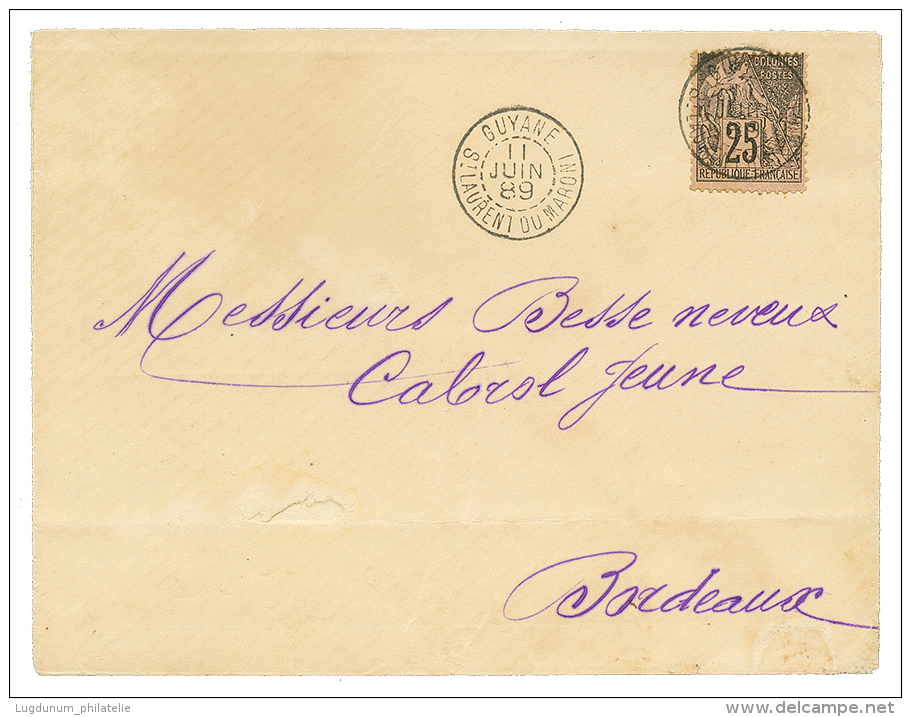 GUYANE : 1889 COLONIE GENERALE 25c Obl. ST LAURENT DU MARONI Sur Enveloppe(pd) Pour BORDEAUX. Bureau Rare Sur CG. Superb - Other & Unclassified