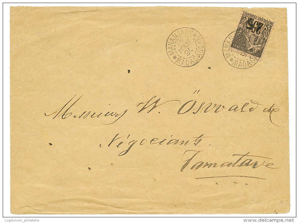 "MANANJARY" : 1891 Provisoire 15 S/ 25c(n&deg;5) Obl. Cachet Rare MANANJARY MADAGASCAR Sur Enveloppe Pour TAMATAVE. Supe - Other & Unclassified