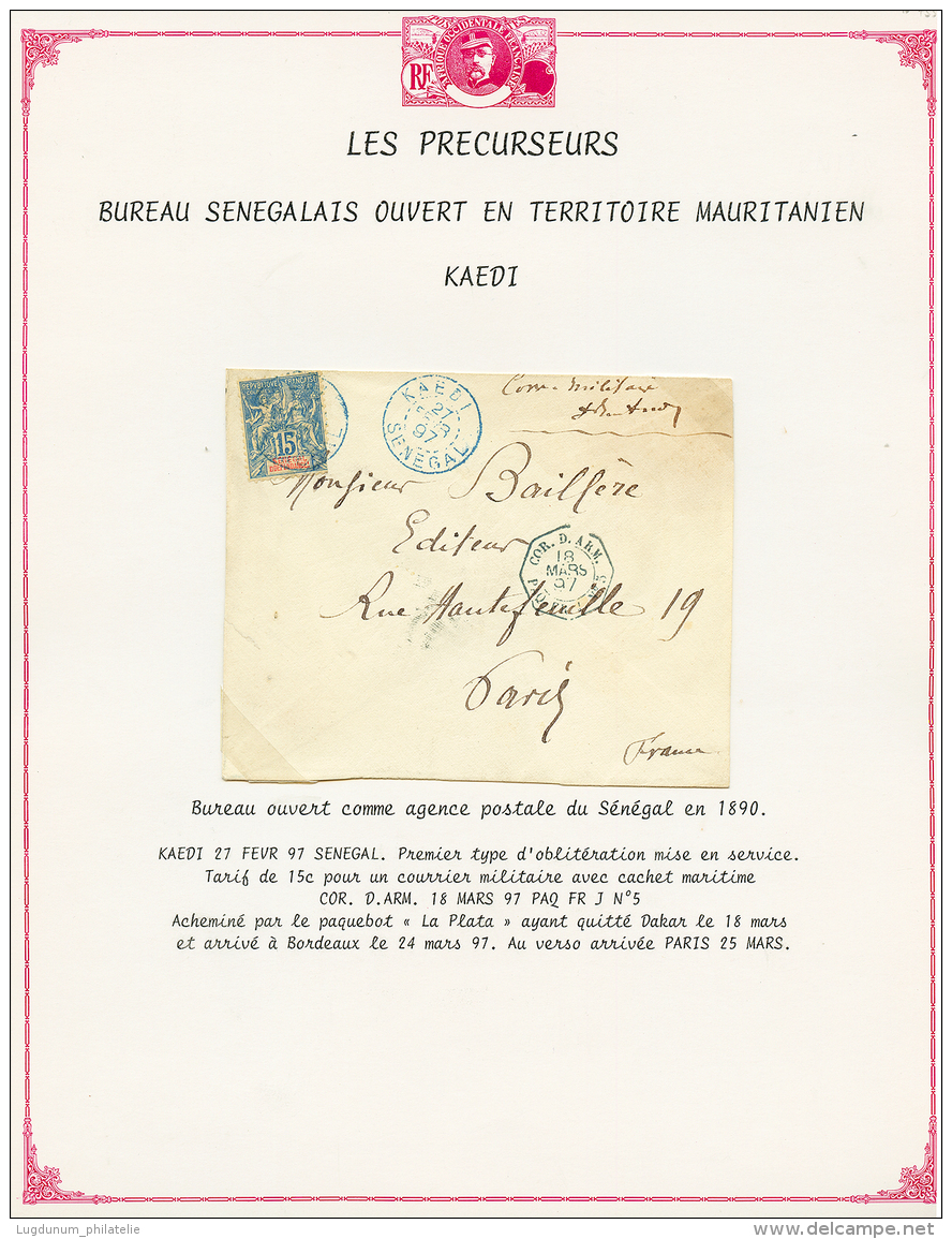 MAURITANIE - PRECURSEUR : 1897 SENEGAL 15c Obl. KAEDI SENEGAL En Bleu Sur Enveloppe Au Tarif Militaire Pour PARIS. Cette - Other & Unclassified