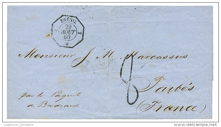 BRAZIL - CONSULAR POST : 1860 Extremely Rare Cachet BRESIL 2 + "8" Tax Marking On Cover To FRANCE. Verso, BRESIL ESTRAMA - Sonstige & Ohne Zuordnung