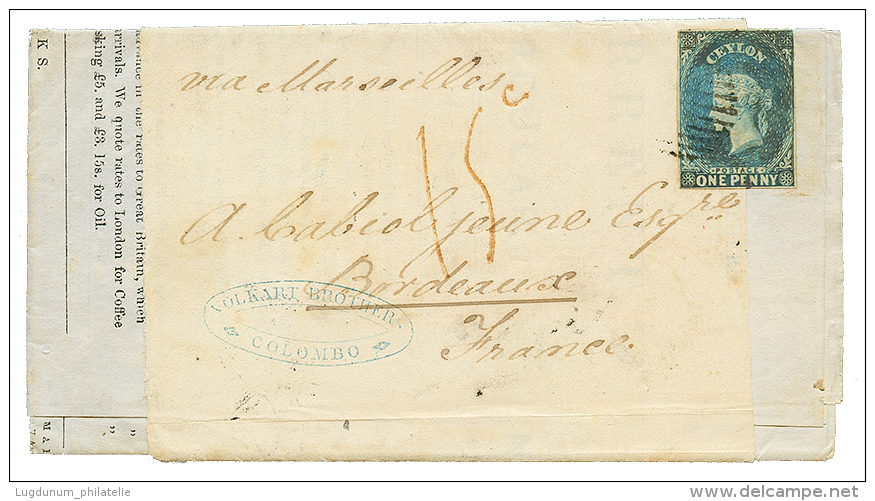 CEYLON : 1861 1d + "15c" Tax Marking In Red On Complete PRINTED MATTER From COLOMBO To FRANCE. Scarce. Vvf. - Ceylon (...-1947)