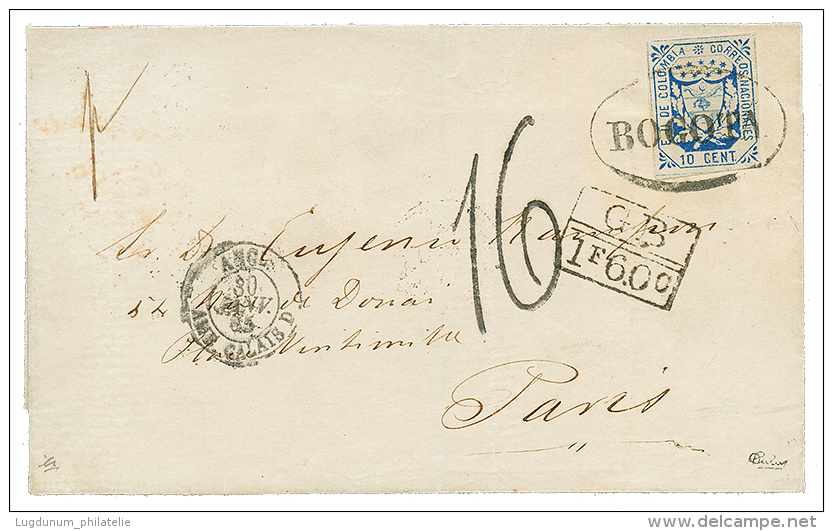 COLUMBIA : 1864 10c With Good Margins But Cisor Cut At Top Canc. BOGOTA On Envelope To FRANCE. Signed CALVES. Superb. - Kolumbien