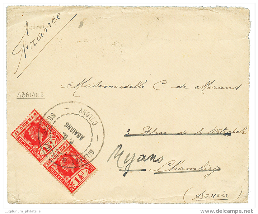 GILBERT &amp; ELLICE - ABAIANG : 1931 1 1/2d(x2) Canc. Large Cachet P.O ABAIANG On Envelope (non Philatelic) To CHAMBERY - Other & Unclassified