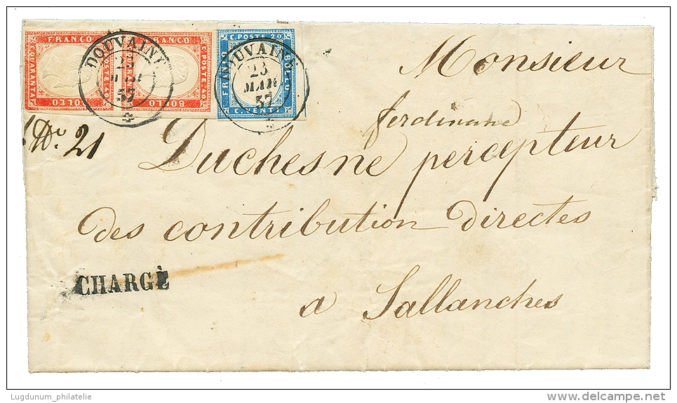 SAVOY : 1857 SARDINIA 20c + Pair 40c Fault Canc. DOUVAINE + CHARGE On Entire Letter To SALLANCHES. Unique "CHARGE" Lette - Other & Unclassified