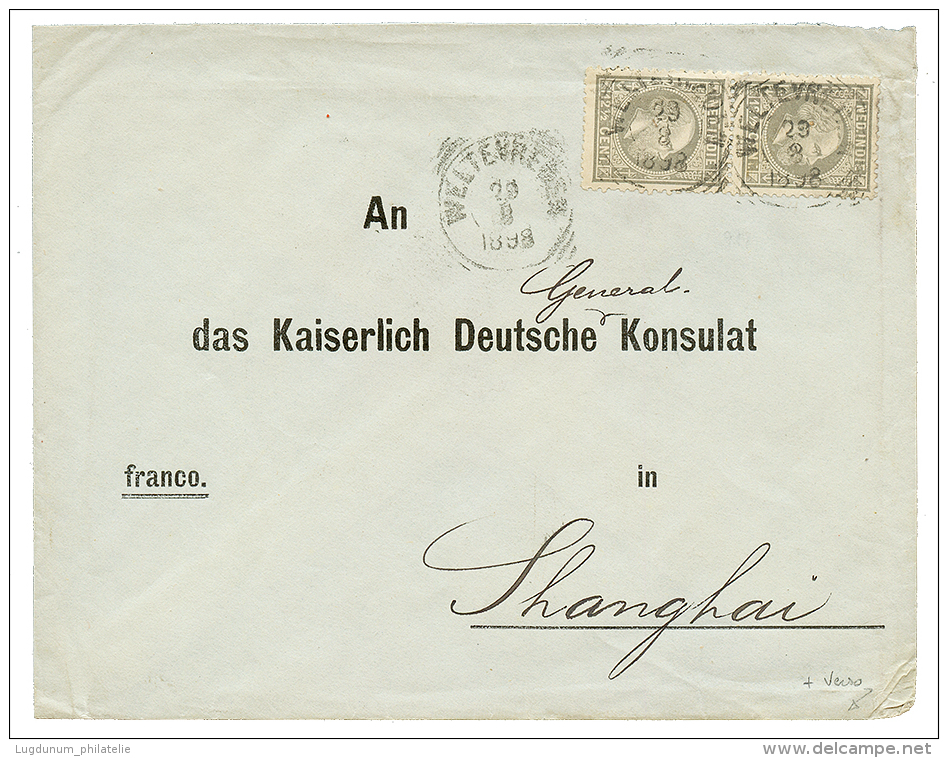 "NETHERLAND INDIES To CHINA" : 1898 12 1/2c(x2) Canc. WELTEVRESEN On Envelope To SHANGHAI(CHINA). Verso, German Label DE - Niederländisch-Indien