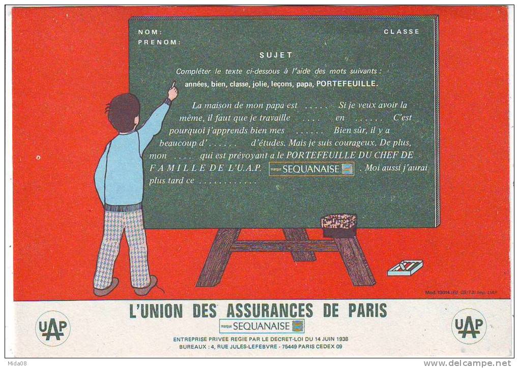 BUVARD. ASSURANCE. L'UNION DES ASSURANCES DE PARIS . Marque SEQUANAISE. Sujet Completer Le Texte...... - Banca & Assicurazione