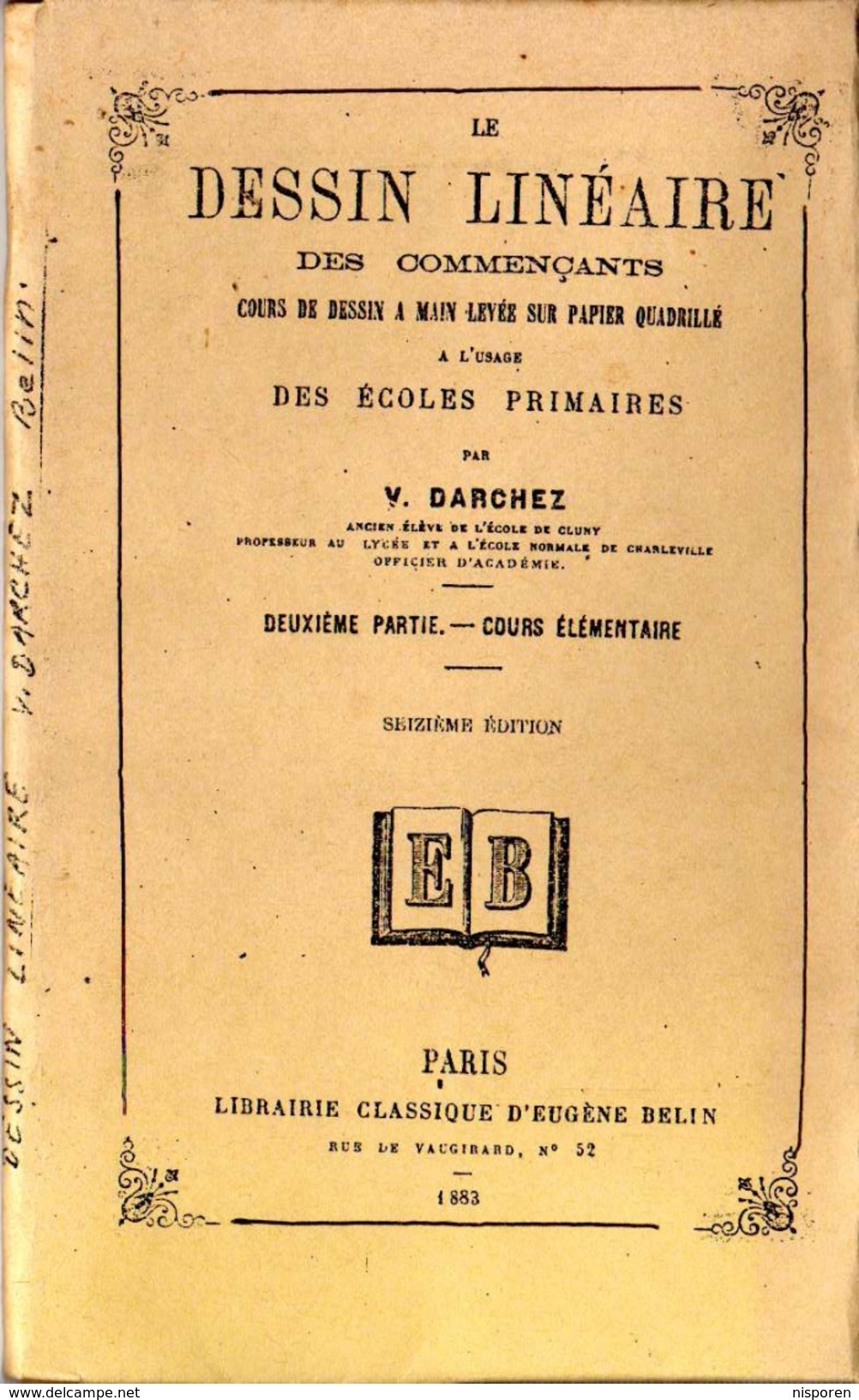 Le Dessin Linéaire Des Commençants - Par V. Darchez - 1883 - Fichas Didácticas