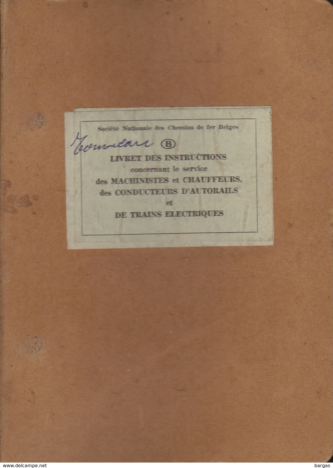 SNCB Société Nationale Des Chemins De Fer Belges Livret Des Instructions Autorail Et Train Electrique - Chemin De Fer