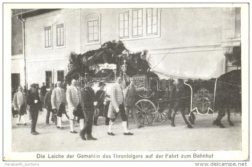 ** T2 Die Leiche Der Gemahlin Des Thronfolgers Auf Der Fahrt Zum Bahnhof / Franz Ferdinand's Funeral - Ohne Zuordnung