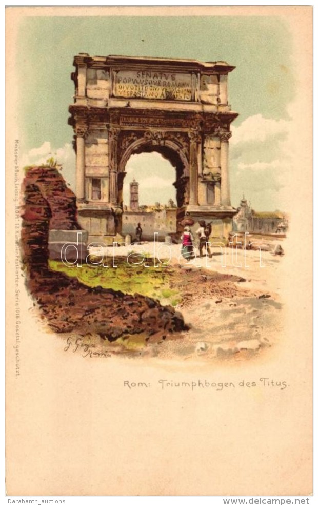 ** T1/T2 Rome, Roma, Rom; Triumphbogen Des Titus, Meissner &amp; Buch K&uuml;nstler-Postkarten Serie 'Rom' /... - Ohne Zuordnung