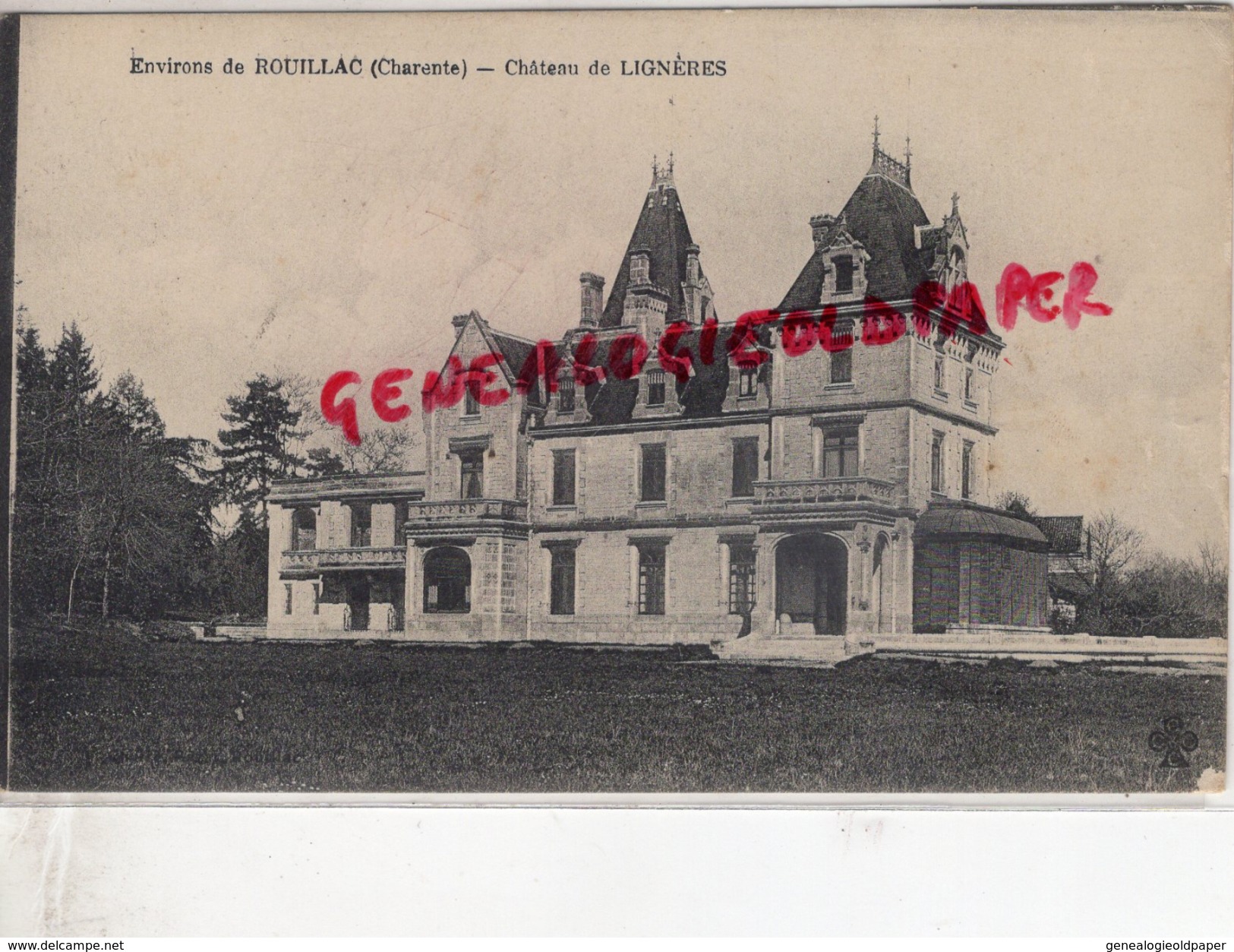 16 - ENVIRONS DE ROUILLAC - CHATEAU DE LIGNERES - Rouillac