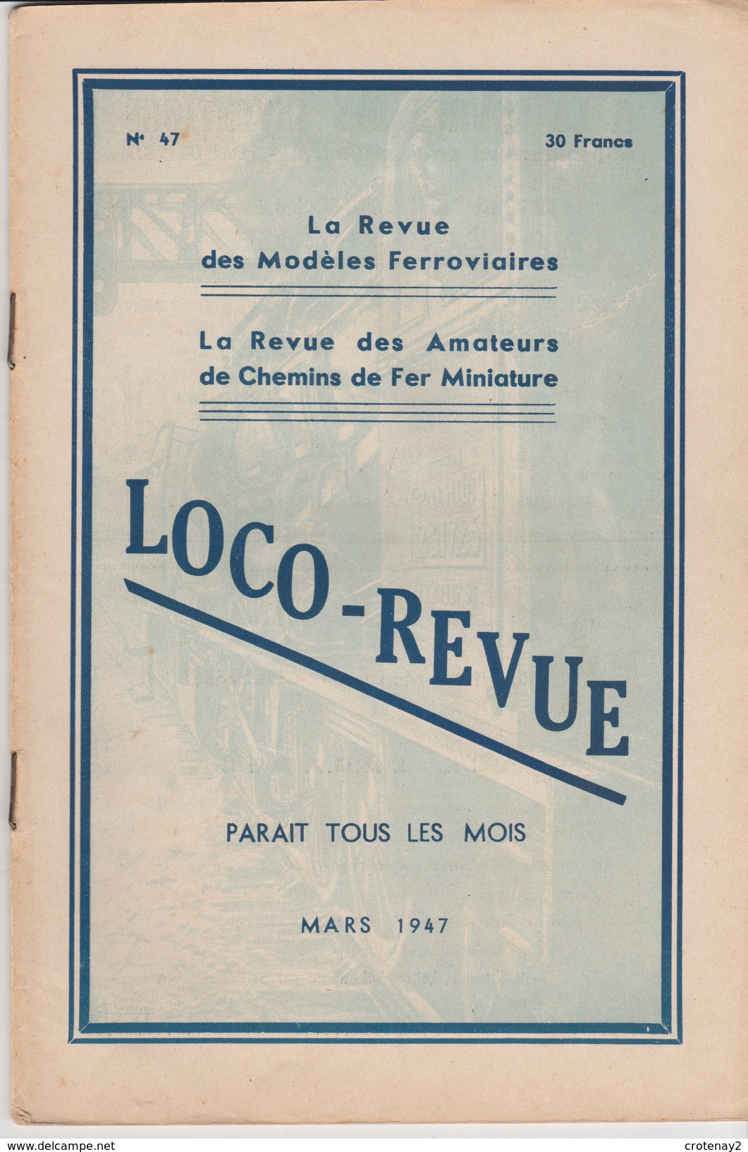 LOCO REVUE Montchauvet Train Wagon N°47 De 03/1947 VOIR Description Gare De DOZULE PUTOT & CF à Crémaillère De La Rhune - 1900 - 1949