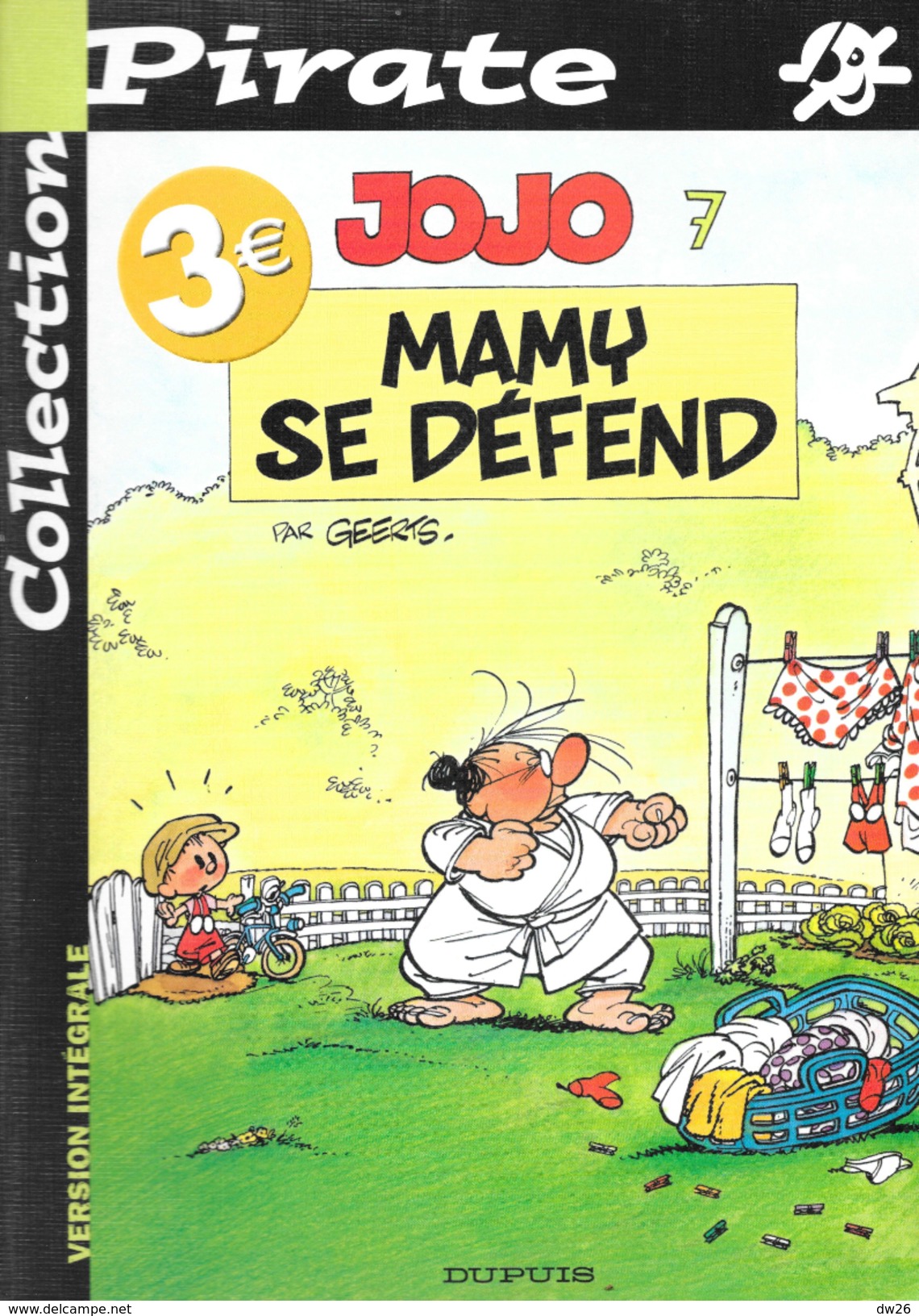 Lot De 2 BD Jojo N° 6-7 - Le Serment D'Amitié, Mamy Se Défend Par Geerts - Collection Pirate (Dupuis) - Jojo