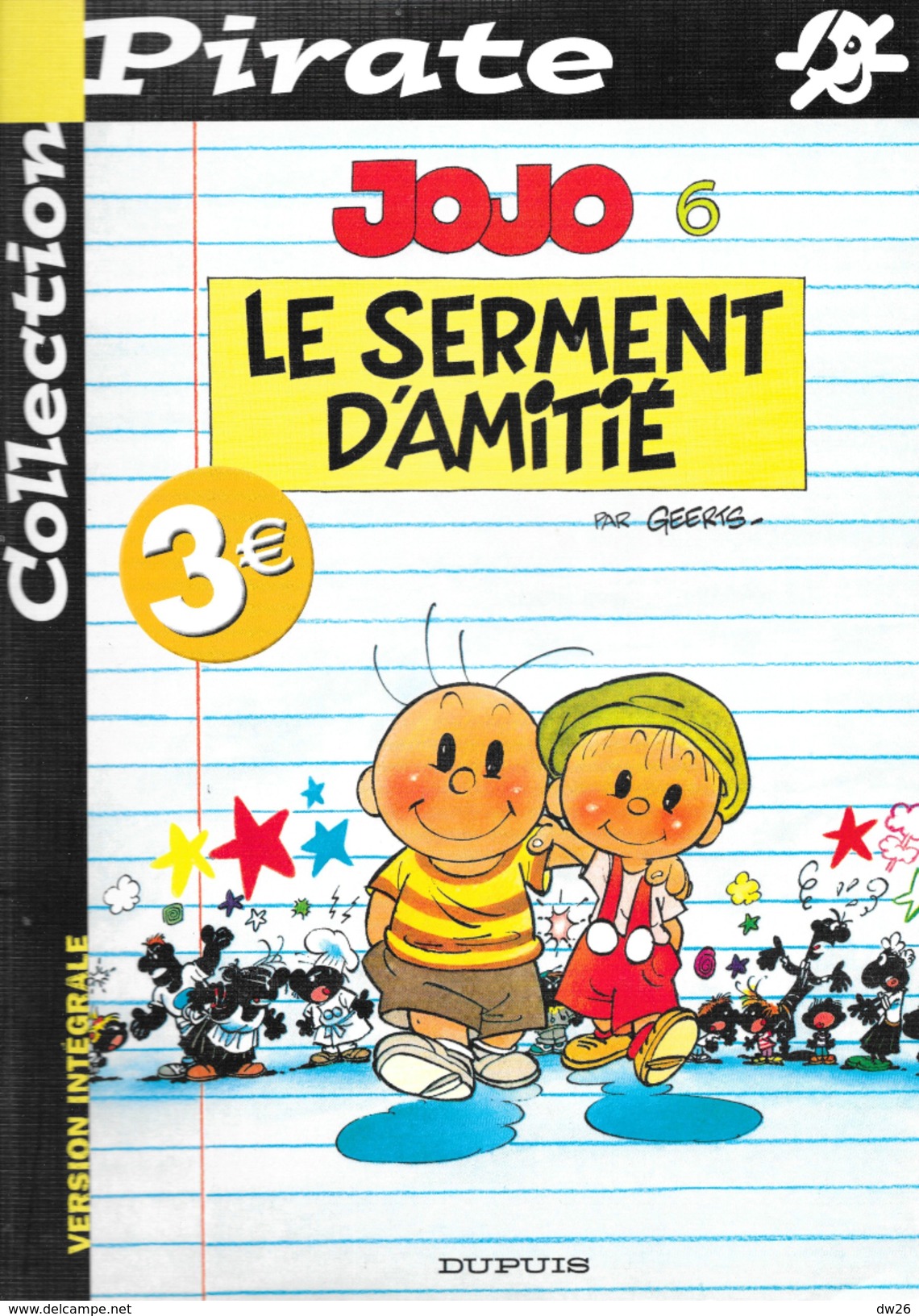 Lot De 2 BD Jojo N° 6-7 - Le Serment D'Amitié, Mamy Se Défend Par Geerts - Collection Pirate (Dupuis) - Jojo