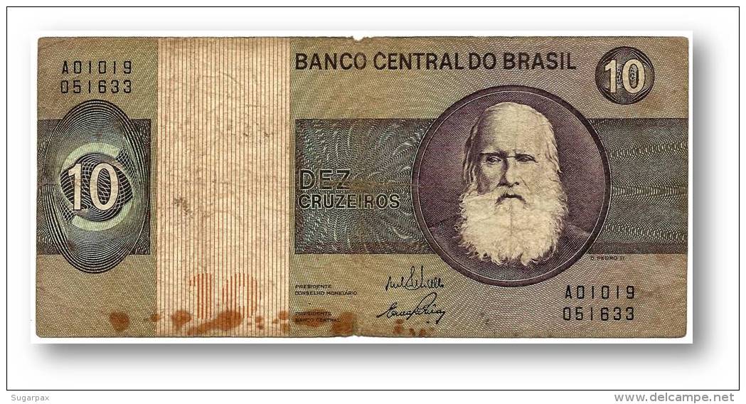 BRASIL - 10 CRUZEIROS - ND ( 1970 ) - P 193.a - Serie 1019 - Sign. 17 - Prefix A - D. PEDRO II - Brésil