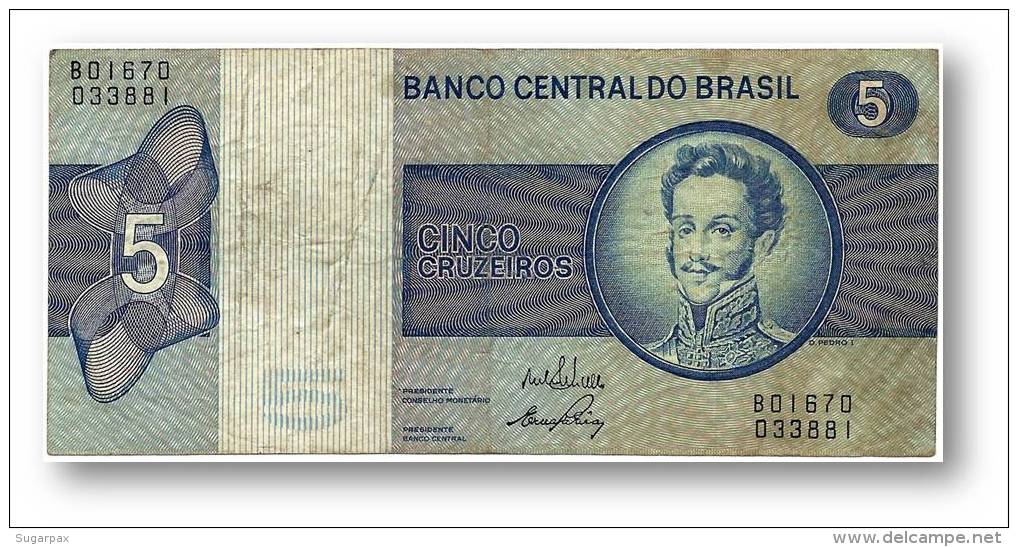 BRASIL - 5 CRUZEIROS - ND ( 1973 ) - P 192.b - Serie 1670 - Sign. 17 - Prefix B - D. PEDRO I - Brasile