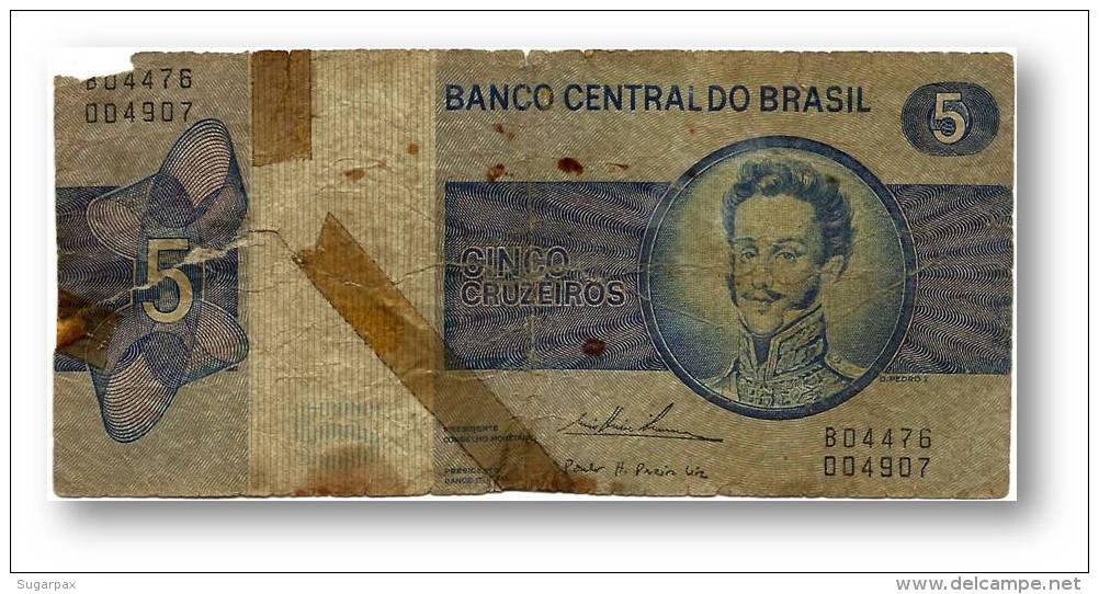 BRASIL - 5 CRUZEIROS - ND ( 1974 ) - P 192.c - Serie 4476 - Sign. 18 - Prefix B - D. PEDRO I - Brazil