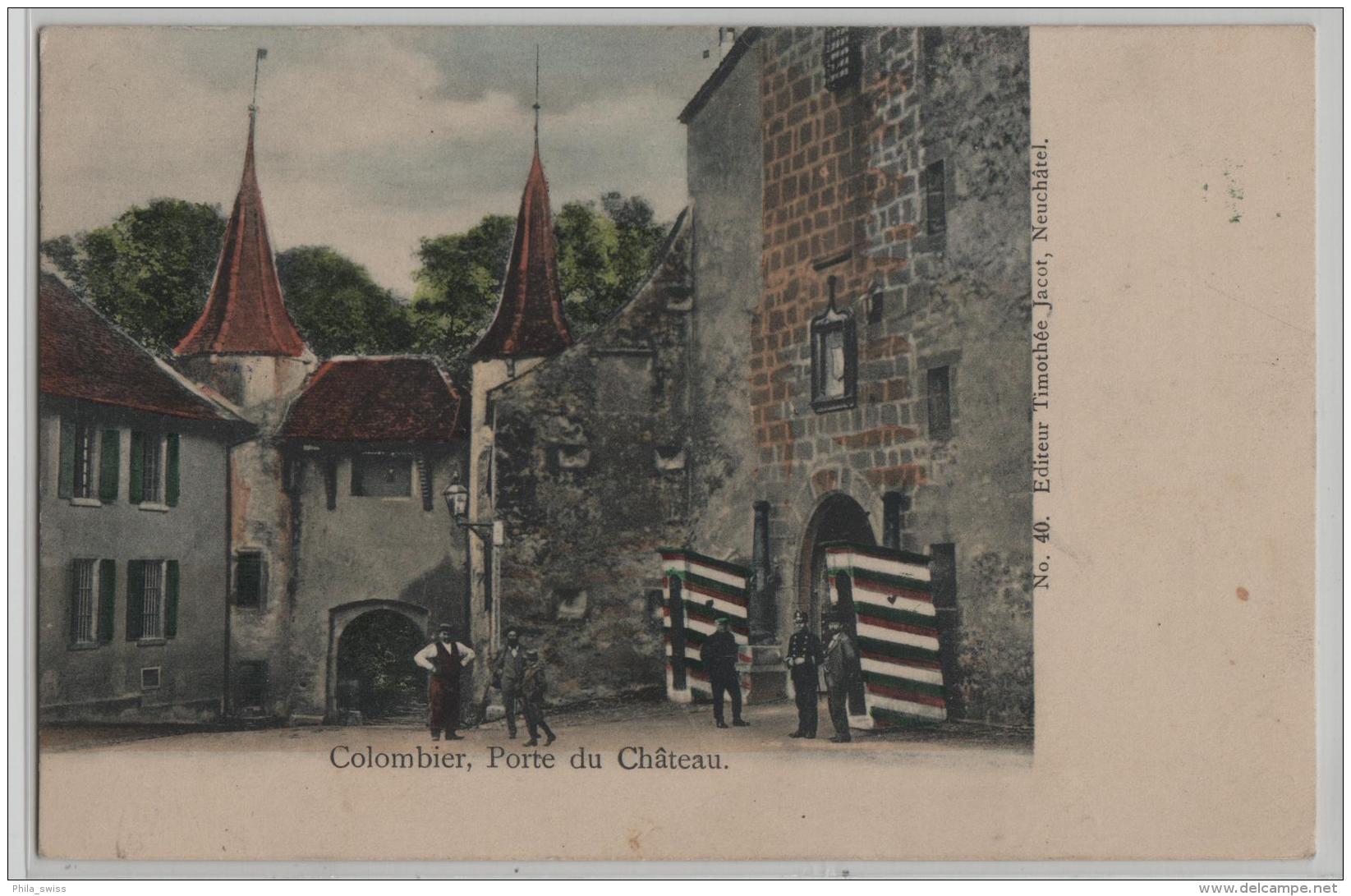 Colombier, Porte Du Chateau (NE) - Photo: Timothee Jacot No. 40 - Autres & Non Classés