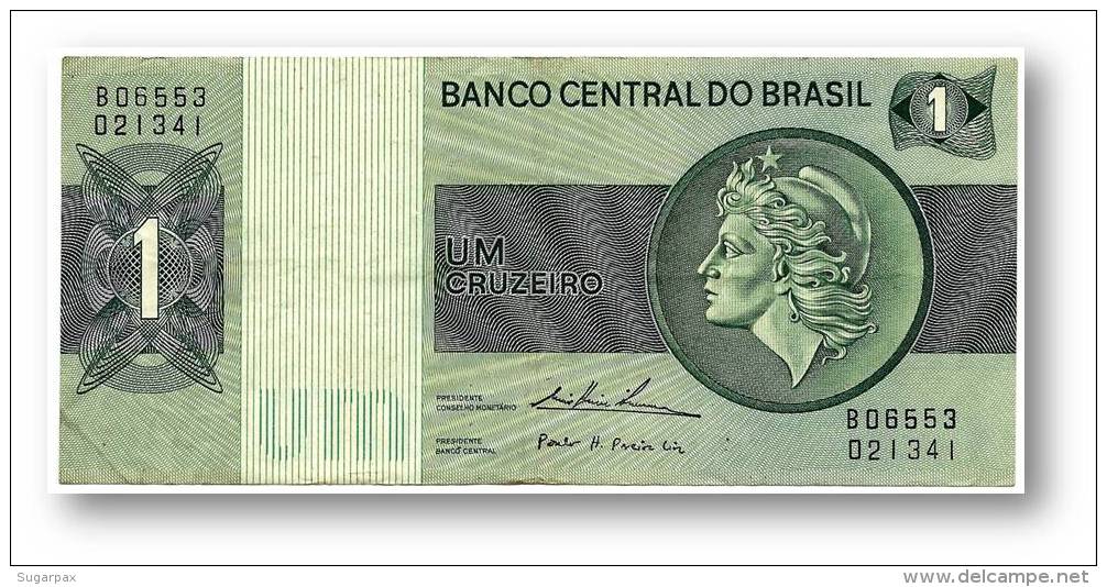 BRASIL - 1 CRUZEIRO - ND ( 1975 ) - P 191A.b - Serie 6553 - Sign. 18 - Prefix B - LIBERTY - Brazil