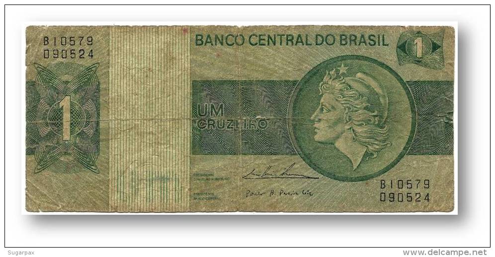 BRASIL - 1 CRUZEIRO - ND ( 1975 ) - P 191A.b - Serie 10579 - Sign. 18 - Prefix B - LIBERTY - Brasil