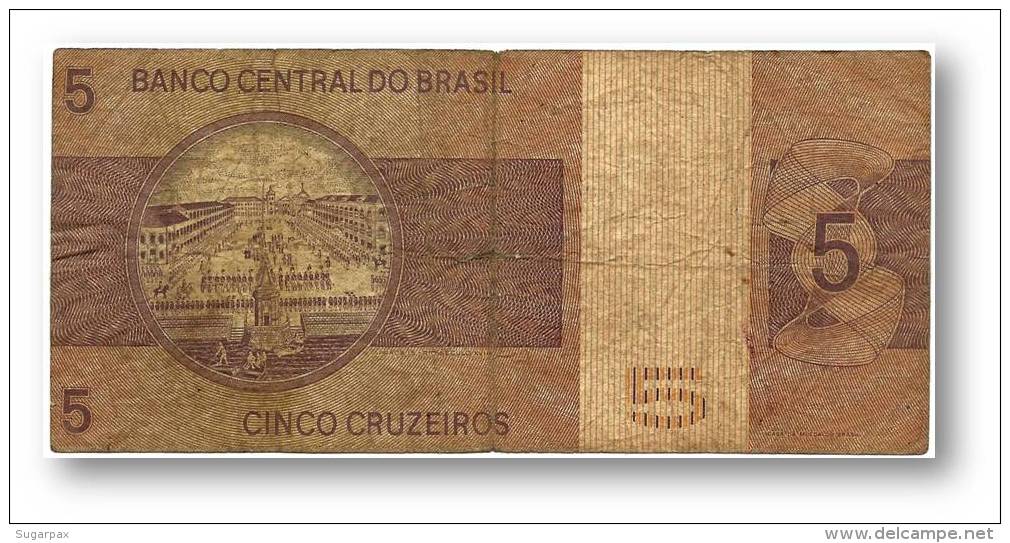 BRASIL - 5 CRUZEIROS - ND ( 1979 ) - P 192.d - Serie 6629 - Sign. 19 - Prefix B - D. PEDRO I - Brésil