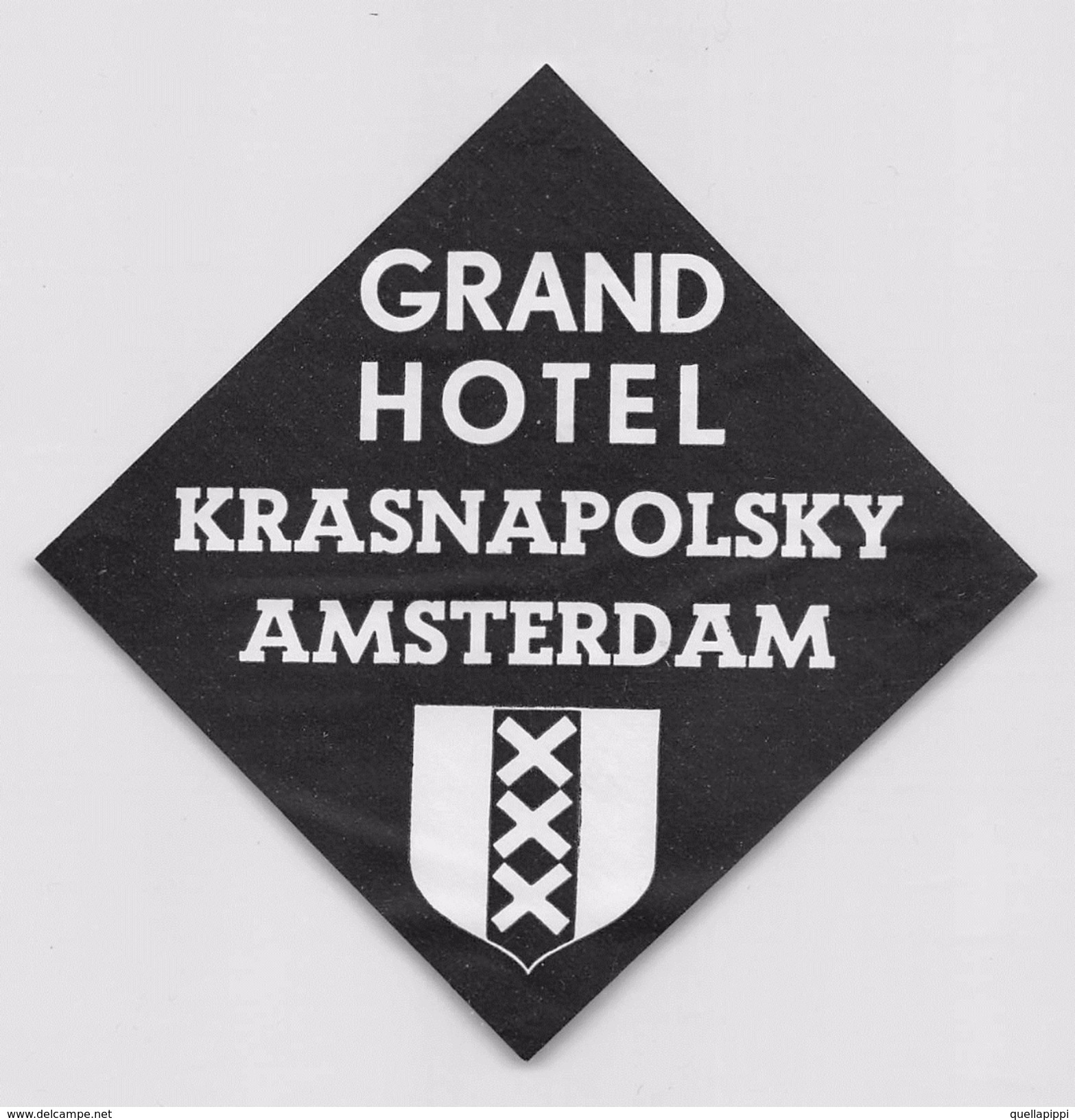 D5332 "GRAND HOTEL - KRASNAPOLSKY AMSTERDAM - HOLLAND"  ETICHETTA ORIGINALE - ORIGINAL LABEL - Hotel Labels