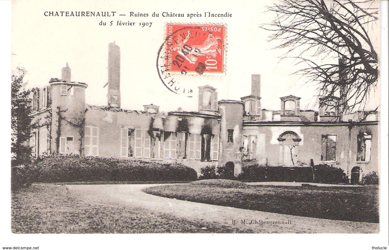 Chateaurenault-Château-Renault-Loches-Indre Et Loire-Ruines Du Château Après L'incendie Du 5 Février 1907-écrite En 1909 - Loches