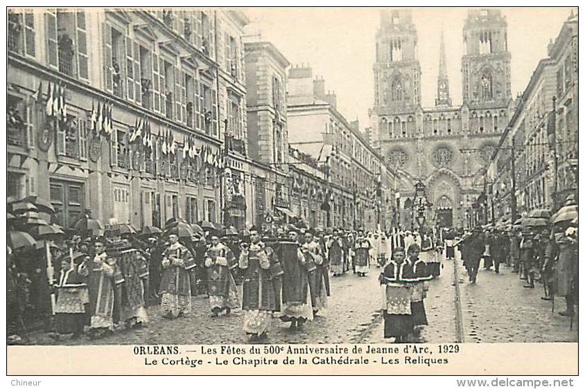 ORLEANS LES FETES DU 500e ANNIVERSAIRE DE JEANNE D'ARC 1929 LE CORTEGE LES RELIQUES - Orleans