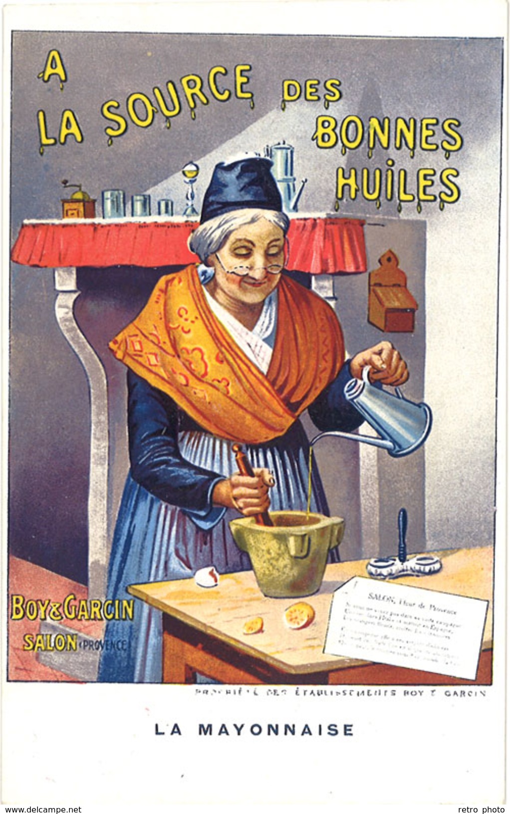 Cpa Pub : Boy & Garcin, Salon De Provence, A La Source Des Bonnes Huiles ( Vieille Femme, Pilon, Mayonnaise, Arlésienne) - Pubblicitari