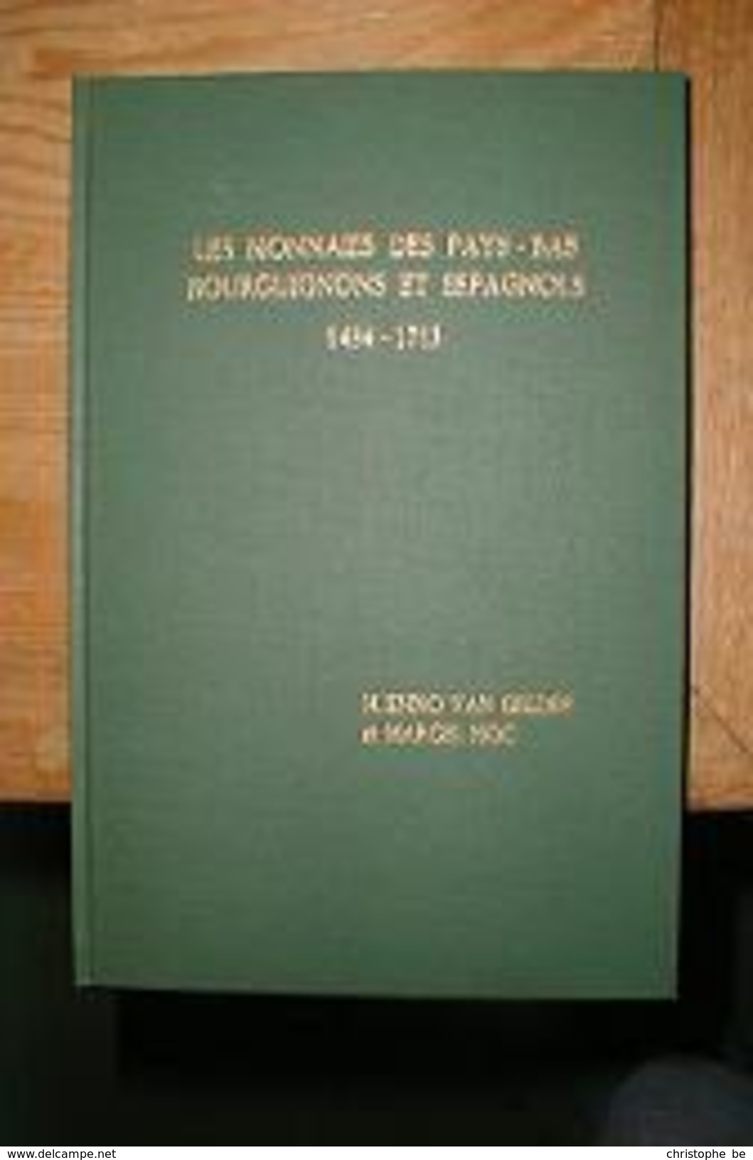 Les Monnaies Des Pays - Bas, Bourguignon - Sachbücher