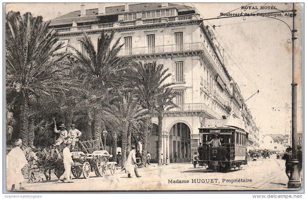 ALGERIE - ALGER - Le Royal Hotel HUGUET Propriétaire - Algiers