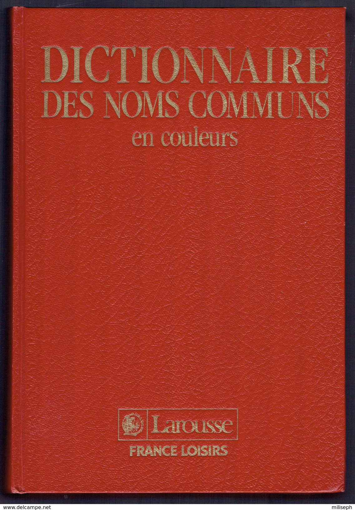 Dictionnaire Des Noms Communs En Couleur LAROUSSE / BELGIQUE LOISRS 1988  (4310) - Dictionaries