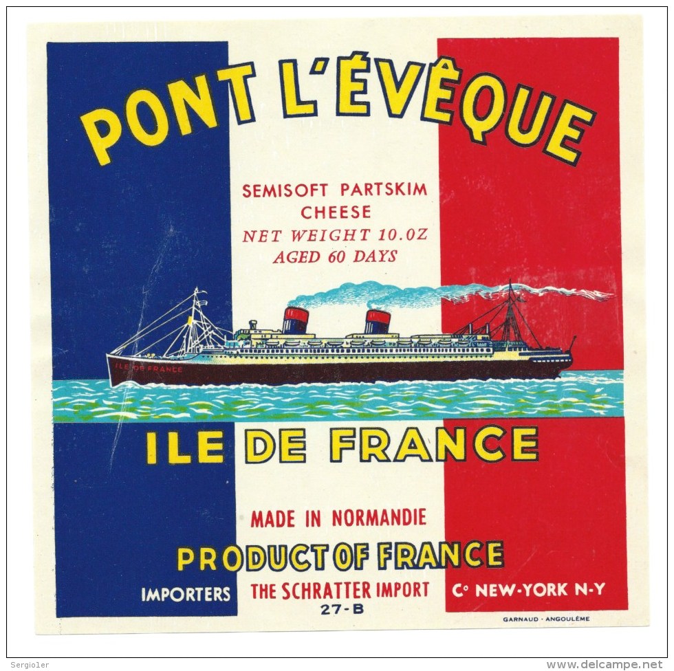 Ancienne étiquette Fromage  Pont Leveque Fabriqué En Normandie "ile De France Paquebot" Export New York USA - Fromage